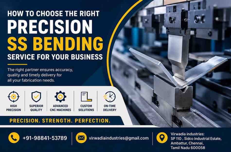 How to Choose the Right Precision SS Bending Service for Your Business